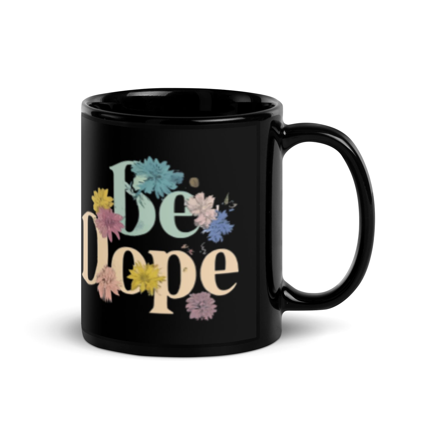 BE DOPE Floral Empowerment Mug for Women