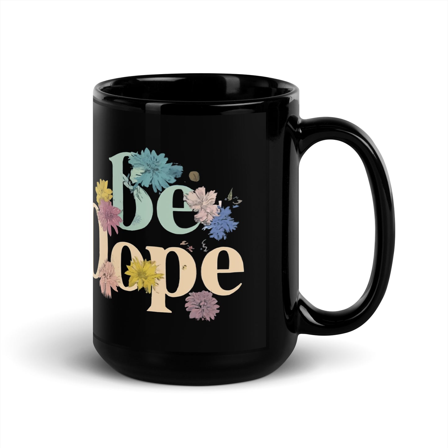 BE DOPE Floral Empowerment Mug for Women